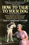 How to Talk to Your Dog - 9780446380713 by C. George, 9780446380713