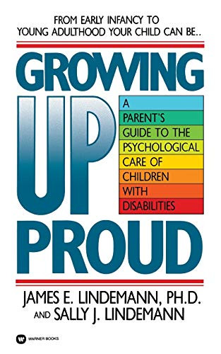 Growing Up Proud by James E Lindemann, Sally J Lindemann, 9780446386821