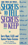 Secrets to Tell, Secrets to Keep by Terry Hunt, Karen Paine-Gernee, Larry Rothstein, 9780446394796