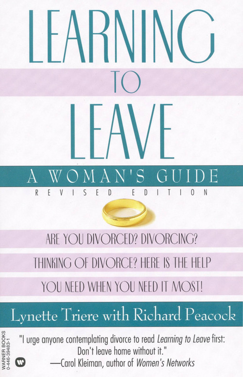 Learning to Leave (A Women's Guide) by Lynette Triere, Richard Peacock, 9780446394833