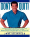 Don't Quit (Motivation and Exercises to Bring Out the Winner in You) by Jake Steinfeld, 9780446394857