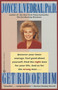 Get Rid of Him by Joyce L. Vedral, 9780446395441