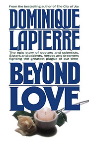 Beyond Love by Dominique Lapierre, 9780446514385