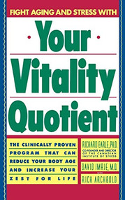 Your Vitality Quotient (The Clinically Program That Can Reduce Your Body age - and Increase Your Zest for Life) by Richard Earle, David Imrie, 9780446514620