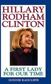 Hillary Rodham Clinton (A First Lady for Our Time) by Donnie Radcliffe, 9780446517669