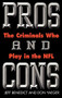 Pros and Cons (The Criminals Who Play in the NFL) by Jeff Benedict, Don Yaeger, 9780446524032