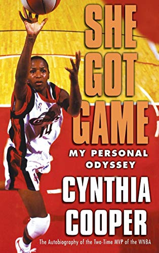 She Got Game (My Personal Odyssey) by Cynthia Cooper, 9780446525664