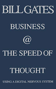 Business @ the Speed of Thought (Succeeding in the Digital Economy) by Bill Gates, 9780446525688