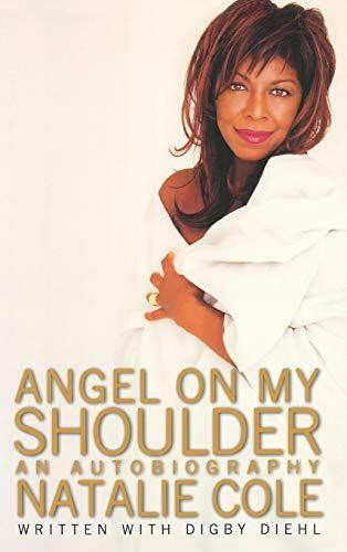 Angel on My Shoulder (An Autobiography) by Natalie Cole, Digby Diehl, 9780446527460