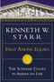 First Among Equals (The Supreme Court in American Life) by Kenneth W. Starr, 9780446527569