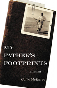 My Father's Footprints (A Memoir) by Colin McEnroe, 9780446529334