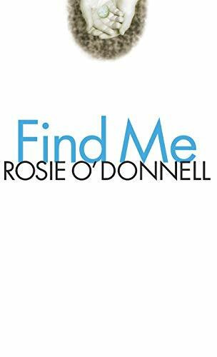 Find Me - 9780446530071 by Rosie O'Donnell, 9780446530071