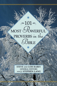 101 Most Powerful Proverbs in the Bible by Steve, Lois Rabey, J. Stephen Lang, 9780446532150
