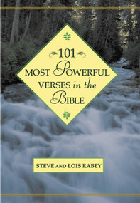101 Most Powerful Verses in the Bible by Steve, Lois Rabey, 9780446532167