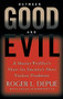 Between Good and Evil (A Master Profiler's Hunt for Society's Most Violent Predators) by Roger L. Depue, Susan Schindehette, 9780446532648
