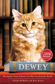 Dewey (The Small-Town Library Cat Who Touched the World) - 9780446541190 by Vicki Myron, Bret Witter, 9780446541190