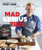 Mad Genius Tips (Over 90 Expert Hacks and 100 Delicious Recipes) by Justin Chapple, The Editors of Food & Wine, 9780848748425