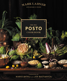 The Del Posto Cookbook by Mark Ladner, Mario Batali, 9781455561544