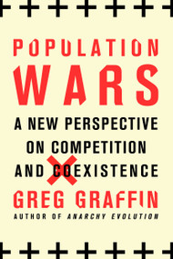 Population Wars (A New Perspective on Competition and Coexistence) by Greg Graffin, 9781250105301