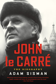 John le Carre (The Biography) - 9780062106285 by Adam Sisman