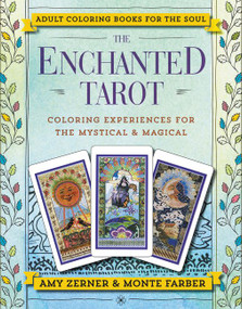 The Enchanted Tarot (Coloring Experiences for the Mystical and Magical) by Monte Farber, Amy Zerner, 9780062564832