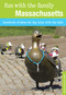 Fun with the Family Massachusetts (Hundreds Of Ideas For Day Trips With The Kids) by Marcia Glassman-Jaffe, 9780762796755