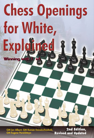 Chess Openings for White, Explained (Winning with 1.e4) by Lev Alburt, Roman Dzindzichashvili, Eugene Perelshteyn, 9781889323206