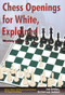 Chess Openings for White, Explained (Winning with 1.e4) by Lev Alburt, Roman Dzindzichashvili, Eugene Perelshteyn, 9781889323206