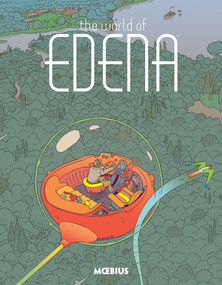 Moebius Library: The World of Edena by Moebius, Moebius, 9781506702162