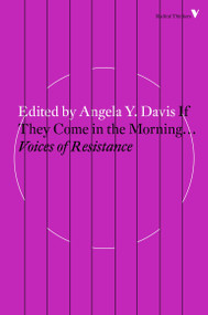 If They Come in the Morning... (Voices of Resistance) by Angela Y. Davis, 9781784787691