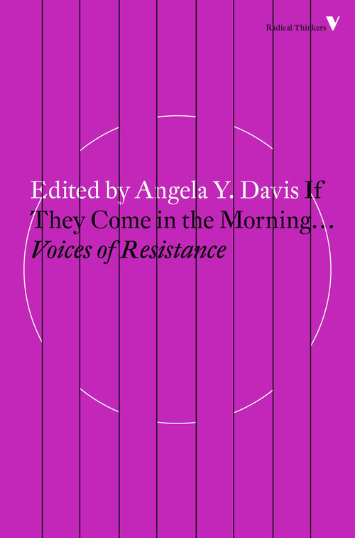 If They Come in the Morning... (Voices of Resistance) by Angela Y. Davis, 9781784787691