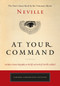 At Your Command (The First Classic Work by the Visionary Mystic) by Neville, 9780143129288