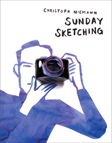 Sunday Sketching (The Creativity of Christoph Niemann) by Christoph Niemann, 9781419722684