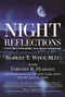 Night Reflections (A True Story of Friendship, Love, Cancer, and Survival) by Robert  Thomas Winn, Timothy R. Pearson, 9781630060701