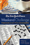 The New York Times Weekend Challenge (Formidable but Fun Crosswords) by The New York Times, Will Shortz, 9780312300791