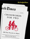 The New York Times Crosswords for Two (200 Fun Puzzles to Share) by The New York Times, Will Shortz, 9780312378301