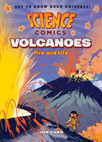 Science Comics: Volcanoes (Fire and Life) - 9781626723603 by Jon Chad, Jon Chad, 9781626723603