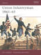 Union Infantryman 1861-65 by John Langellier, John White, 9781841761763