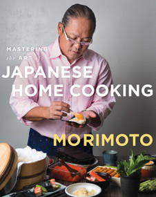Mastering the Art of Japanese Home Cooking by Masaharu Morimoto, 9780062344380