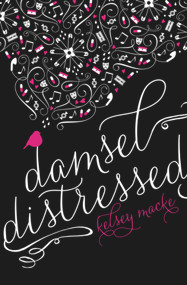 Damsel Distressed by Kelsey Macke, 9781939392176