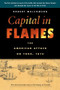 Capital in Flames (The American Attack on York, 1813) by Robert Malcomson, 9781896941707