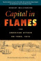 Capital in Flames (The American Attack on York, 1813) by Robert Malcomson, 9781896941707