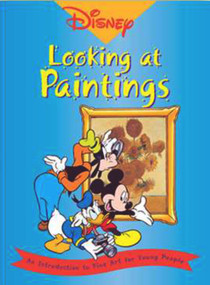 Disney- Looking at Paintings (An Introduction to Art for Young People) by Erika Langmuir, Ruth Thompson, 9781593730086