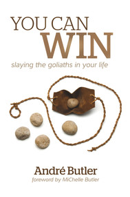 You Can Win (slaying the goliaths in your life) by Andre Butler, 9781935245933