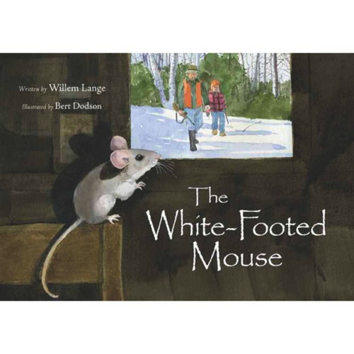 The White-Footed Mouse by Bert Dodson, Willem Lange, 9781593731090