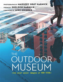 The Outdoor Museum (Not Your Usual Images of New York) by Sheldon Harnick, Margery Gray Harnick, Mike Nichols, 9780825306754