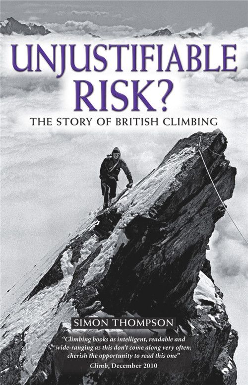 Unjustifiable Risk? (The Story of British Climbing) by Simon Thompson, 9781852846275