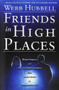 Friends in High Places (Webb Hubbell and the Clintons' Journey from Little Rock to Washington DC) by Webb Hubbell, 9780825307812