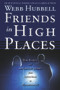 Friends in High Places (Webb Hubbell and the Clintons' Journey from Little Rock to Washington DC) by Webb Hubbell, 9780825307812