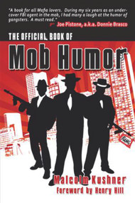 The Official Book of Mob Humor by Malcolm Kushner, 9781934759516